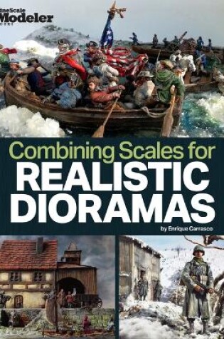 Cover of Creating Realistic Dioramas with Combined Scales