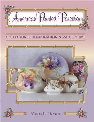 Book cover for American Painted Porcelain