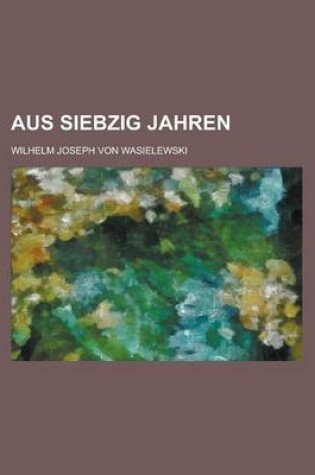 Cover of Aus Siebzig Jahren
