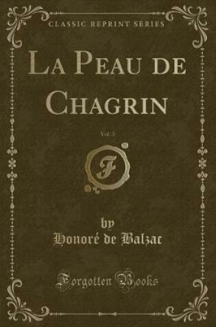 Cover of La Peau de Chagrin, Vol. 3 (Classic Reprint)