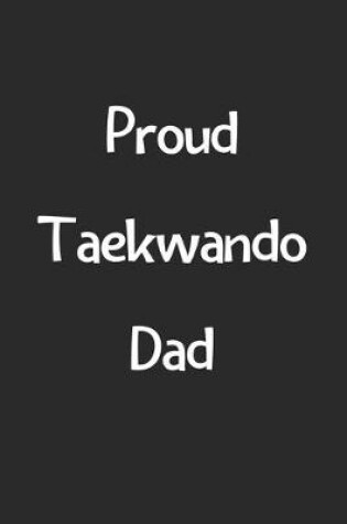 Cover of Proud Taekwando Dad