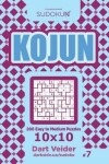 Book cover for Sudoku Kojun - 200 Easy to Medium Puzzles 10x10 (Volume 7)