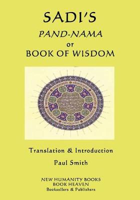 Book cover for Sadi's Pand-Nama or Book of Wisdom