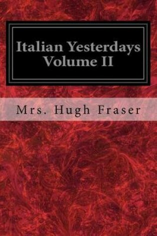 Cover of Italian Yesterdays Volume II