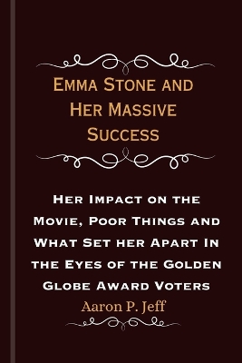 Book cover for Emma Stone and Her Massive Success