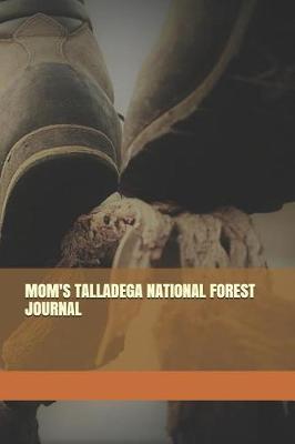 Book cover for Mom's Talladega National Forest Journal