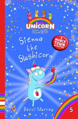 Cover of Sienna the Slushicorn