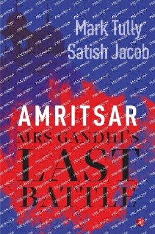 Cover of Amritsar: Mrs Gandhi's Last Battle