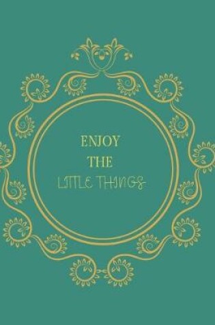 Cover of Enjoy the Little Things