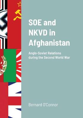Book cover for SOE and NKVD in Afghanistan