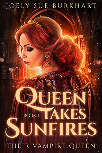 Cover of Queen Takes Sunfires Book 1: Karmen Sunna (Their Vampire Queen)