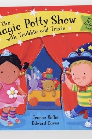 Cover of The Magic Potty Show with Trubble and Trixie