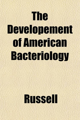 Book cover for The Developement of American Bacteriology