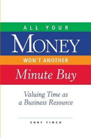 Cover of All Your Money Won't Another Minute Buy