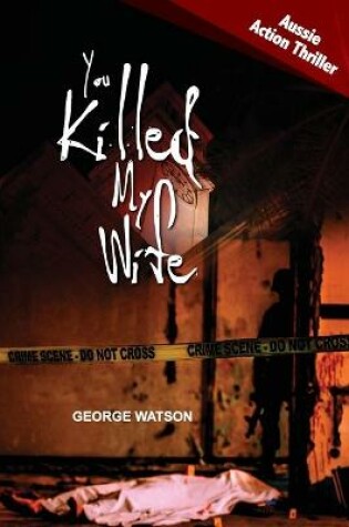 Cover of You Killed My Wife