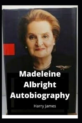 Cover of Madeleine Albright Autobiography