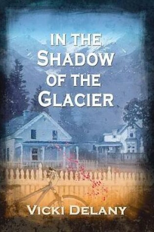 Cover of In the Shadow of the Glacier