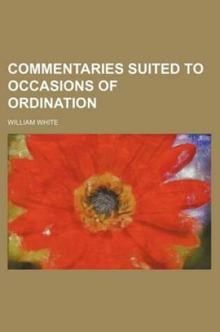 Cover of Commentaries Suited to Occasions of Ordination