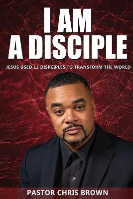 Book cover for I Am a Disciple