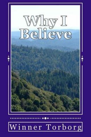 Cover of Why I Believe