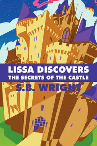 Cover of Lissa Discovers the Secrets of the Castle