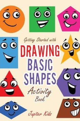 Cover of Getting Started with Drawing Basic Shapes Activity Book