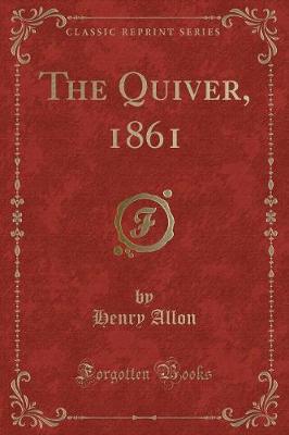 Book cover for The Quiver, 1861 (Classic Reprint)