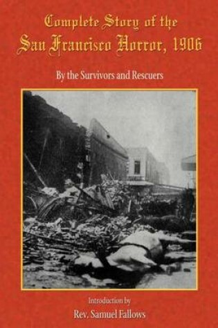 Cover of Complete Story of the San Francisco Horror, 1906