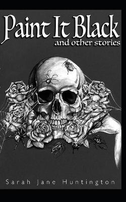 Book cover for Paint It Black And Other Stories