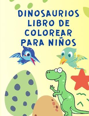 Book cover for Dinosaurios Libro de Colorear para Ninos