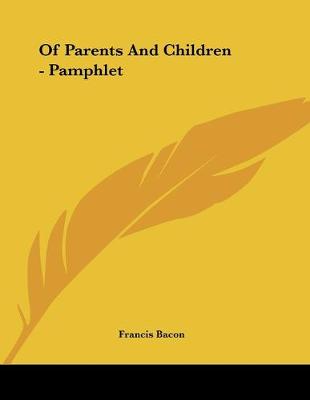 Book cover for Of Parents And Children - Pamphlet