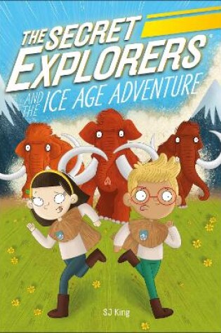 Cover of The Secret Explorers and the Ice Age Adventure