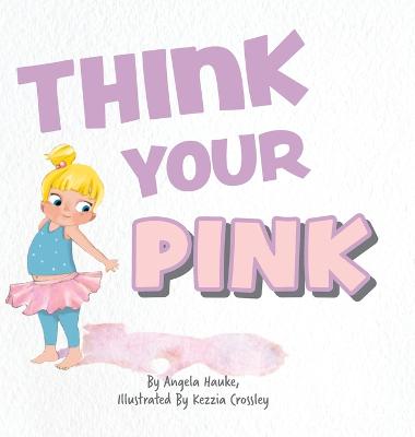 Cover of Think Your Pink