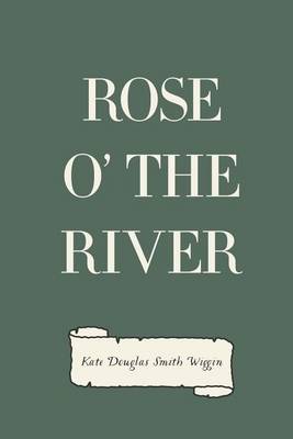 Book cover for Rose O' the River