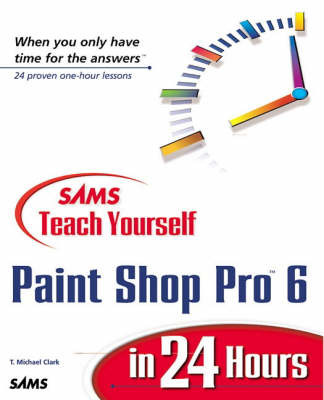 Book cover for Sams Teach Yourself Paint Shop Pro 6 in 24 Hours