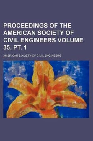 Cover of Proceedings of the American Society of Civil Engineers Volume 35, PT. 1