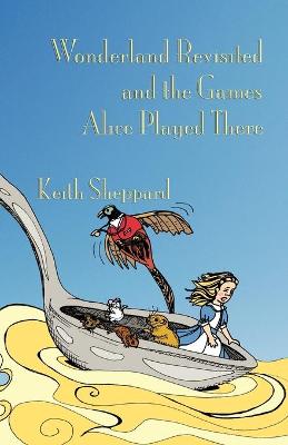 Book cover for Wonderland Revisited and the Games Alice Played There