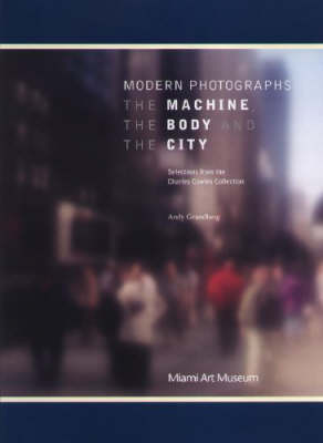 Book cover for Modern Photographs: The Machine, the Body and the City