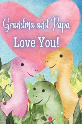 Cover of Grandma and Papa Love You!