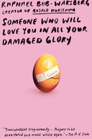 Cover of Someone Who Will Love You in All Your Damaged Glory
