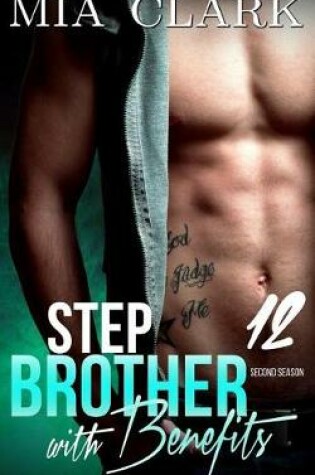 Cover of Stepbrother With Benefits 12 (Second Season)