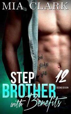 Book cover for Stepbrother With Benefits 12 (Second Season)