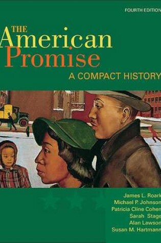 Cover of The American Promise: A Compact History, Combined Version (Volumes I & II)