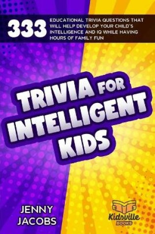 Cover of Trivia For Intelligent Kids