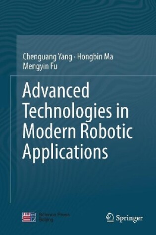 Cover of Advanced Technologies in Modern Robotic Applications