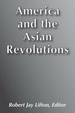 Cover of America and the Asian Revolutions
