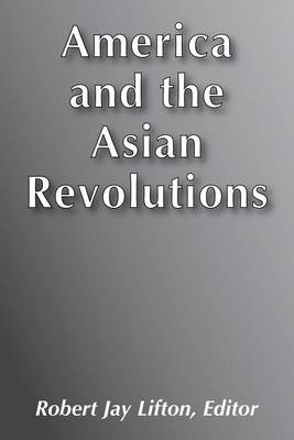 Book cover for America and the Asian Revolutions