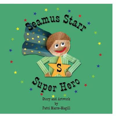 Book cover for Seamus Starr.....Super Hero
