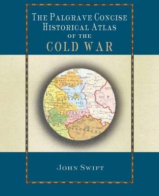 Book cover for The Palgrave Concise Historical Atlas of the Cold War