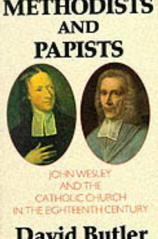 Cover of Methodists and Papists